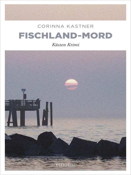 Title details for Fischland-Mord by Corinna Kastner - Available